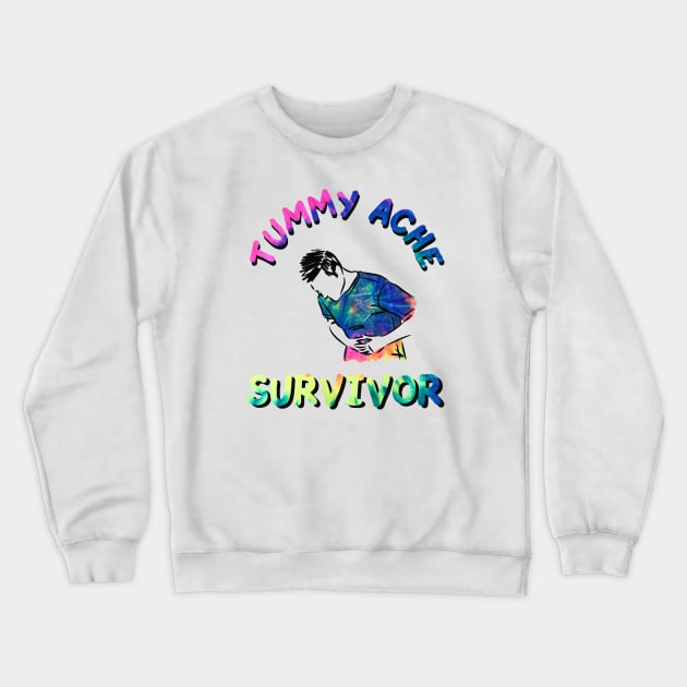 tummy ache survivor tie dye Crewneck Sweatshirt by Olympussure